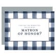Load image into Gallery viewer, Navy Gingham Will You Be My Bridesmaid? Card | Coll. 3