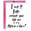 Load image into Gallery viewer, I Can't Even Without You Card | Sara