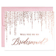 Load image into Gallery viewer, Rose Gold Foiled Bridesmaid Proposal Cards
