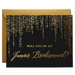 Load image into Gallery viewer, Will You Be My Bridesmaid? Gold Foil Black Proposal Card