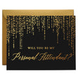 Load image into Gallery viewer, Will You Be My Bridesmaid? Gold Foil Black Proposal Card