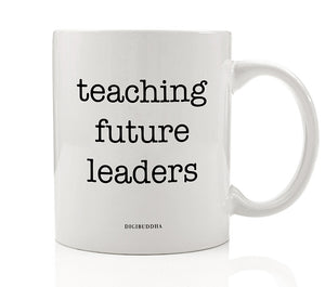 Teaching Future Leaders Mug