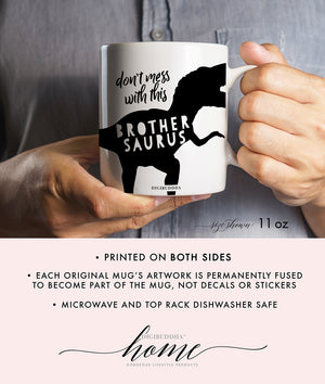 Don't Mess With This Brothersaurus Mug