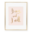 Load image into Gallery viewer, Calligraphy I Can and I Will Foil Art Print