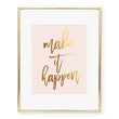 Load image into Gallery viewer, Make It Happen Foil Art Print