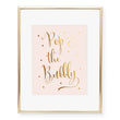 Load image into Gallery viewer, Pop The Bubbly Foil Art Print
