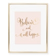 Load image into Gallery viewer, Believe And It Will Happen Foil Art Print