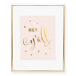 Load image into Gallery viewer, Hey Y'all Foil Art Print