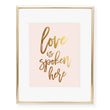 Load image into Gallery viewer, Love Is Spoken Here Foil Art Print