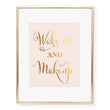 Load image into Gallery viewer, Wake Up and Makeup Foil Art Print