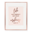Load image into Gallery viewer, Life Isn't Perfect Foil Art Print