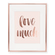 Load image into Gallery viewer, Love Much Foil Art Print