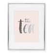 Load image into Gallery viewer, But First Tea Foil Art Print