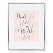 Load image into Gallery viewer, Don't Wish For It Work For It Foil Art Print