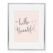 Load image into Gallery viewer, Hello Beautiful Foil Art Print
