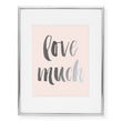 Load image into Gallery viewer, Love Much Foil Art Print