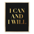 Load image into Gallery viewer, I Can and I Will Foil Art Print