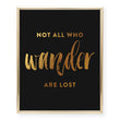 Load image into Gallery viewer, Not All Who Wander Are Lost Foil Art Print