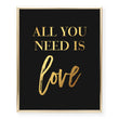 Load image into Gallery viewer, All You Need Is Love Foil Art Print