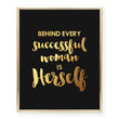 Load image into Gallery viewer, Behind Every Successful Woman Is Herself Foil Art Print