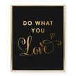 Load image into Gallery viewer, Do What You Love Foil Art Print