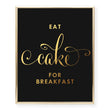 Load image into Gallery viewer, Eat Cake For Breakfast Foil Art Print