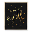 Load image into Gallery viewer, Hey Y'all Foil Art Print