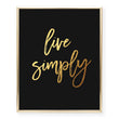 Load image into Gallery viewer, Live Simply Foil Art Print