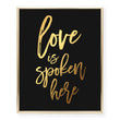 Load image into Gallery viewer, Love Is Spoken Here Foil Art Print