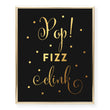 Load image into Gallery viewer, Pop Fizz Clink Foil Art Print