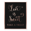 Load image into Gallery viewer, Love Is Sweet Foil Art Print