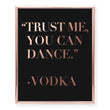 Load image into Gallery viewer, Vodka Quote Foil Art Print
