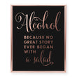 Load image into Gallery viewer, Alcohol Quote Foil Art Print
