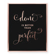 Load image into Gallery viewer, Done is Better Than Perfect Foil Art Print