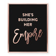 Load image into Gallery viewer, She's Building Her Empire Foil Art Print