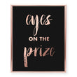Load image into Gallery viewer, Eyes on the Prize Foil Art Print