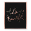 Load image into Gallery viewer, Hello Beautiful Foil Art Print