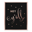 Load image into Gallery viewer, Hey Y'all Foil Art Print