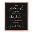 Load image into Gallery viewer, Let Your Smile Change the World Foil Art Print