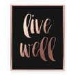 Load image into Gallery viewer, Live Well Foil Art Print