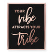 Load image into Gallery viewer, Your Vibe Attracts Your Tribe Foil Art Print