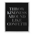Load image into Gallery viewer, Throw Kindness Around Like Confetti Foil Art Print