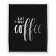 Load image into Gallery viewer, But First Coffee Foil Art Print