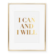 Load image into Gallery viewer, I Can and I Will Foil Art Print