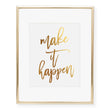 Load image into Gallery viewer, Make It Happen Foil Art Print