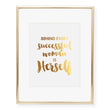 Load image into Gallery viewer, Behind Every Successful Woman Is Herself Foil Art Print