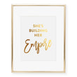 Load image into Gallery viewer, She's Building Her Empire Foil Art Print