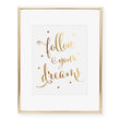 Load image into Gallery viewer, Follow Your Dreams Foil Art Print