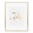 Load image into Gallery viewer, Hey Y'all Foil Art Print