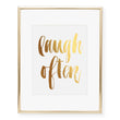 Load image into Gallery viewer, Laugh Often Foil Art Print